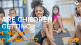 Are children getting enough exercise?